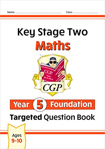 KS2 Maths Year 5 Foundation Targeted Question Book (CGP Year 5 Maths) von Coordination Group Publications Ltd (CGP)